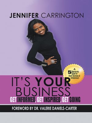 cover image of It's Your Business, Get Informed, Get Inspired and Get Going